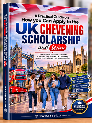 Chevening Scholarship 2027: How Nigerians and Africans Can Apply and Prepare to Win a Fully Funded UK Master's